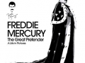 Freddie Mercury: The Great Pretender - A Life in Pictures