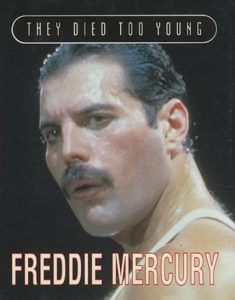 They Died Too Young - Freddie Mercury 